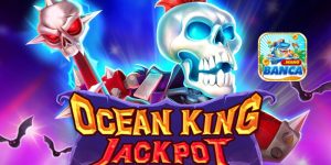 Thế giới bắn cá Ocean King Jackpot trực tuyến 2025